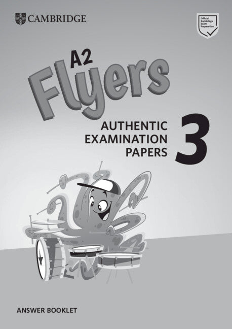 A2 Flyers 3 Answer Booklet: Authentic Examination Papers. Aa. Vv. (Cambridge University Press) 9781108465205 Imagen principal del producto