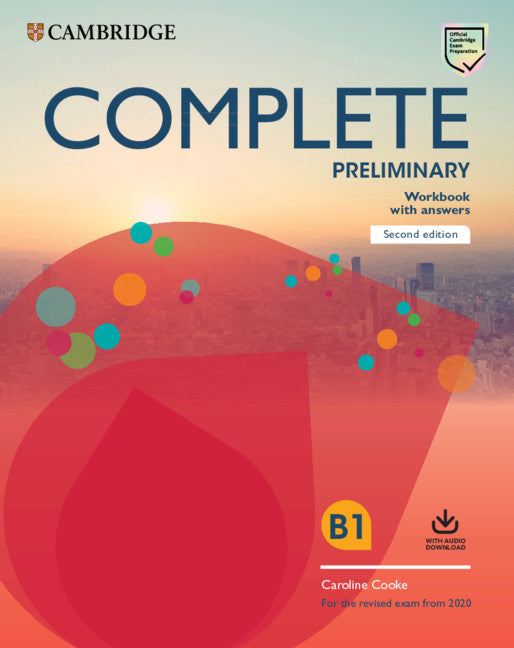 Complete Preliminary Second edition. Workbook with answers with Audio Download.