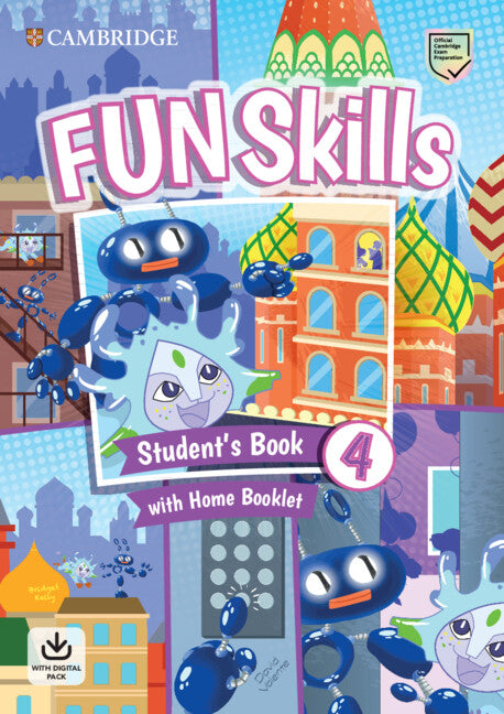 Fun Skills Level 4 Student's Book and Home Booklet with Online Activities. Aa. Vv. (Cambridge University Press) 9781108563673