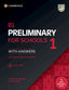 B1 Preliminary for Schools 1 for the Revised 2020 Exam. Student's Book with Answers with Audio with Resource bank.