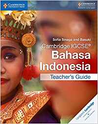 Cambridge IGCSE Bahasa Indonesia Teacher's Guide