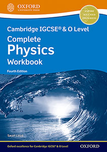 NEW Cambridge IGCSE & O Level Complete Physics: Workbook (Fourth Edition) | Varios autores | 9781382006019 (OXFORD)