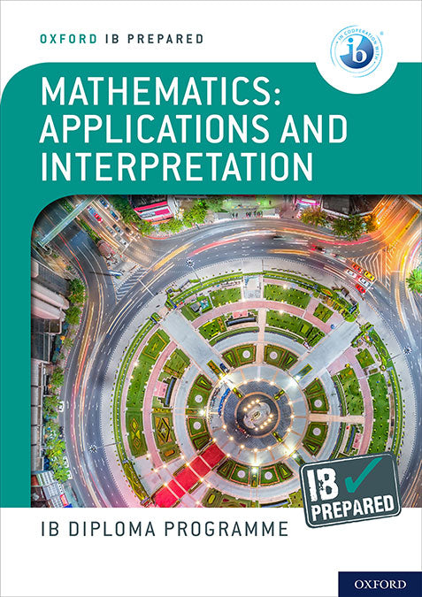 NEW IB Prepared: Mathematics Applications and interpretations | Varios autores | 9781382007283 (OXFORD)