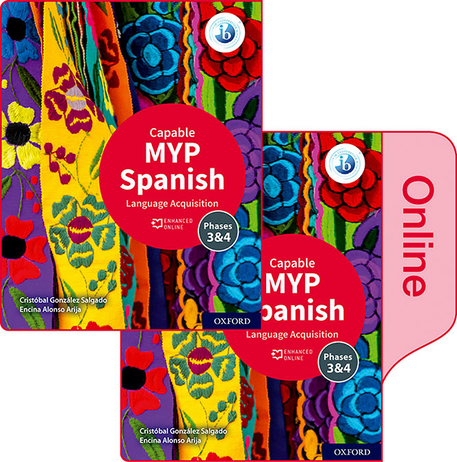 NEW MYP Spanish: Language Acquisition Capable Print and Enhanced Online Course Book Pack (2020) | Varios autores | 9781382011143 (OXFORD)