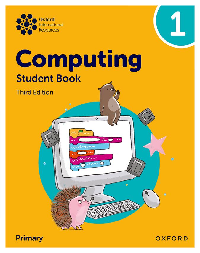 Oxford International Primary Computing Student Book 1 3rd Edition. Aa. Vv. (Oxford University Press España, S.A.) 9781382047326