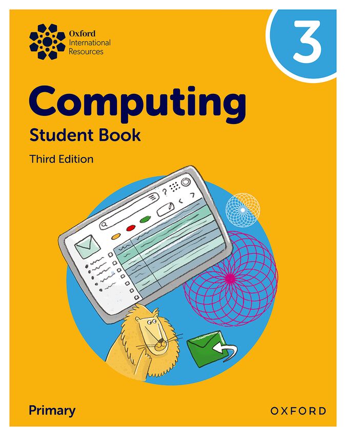 Oxford International Primary Computing Student Book 3 3rd Edition. Aa. Vv. (Oxford University Press España, S.A.) 9781382047340