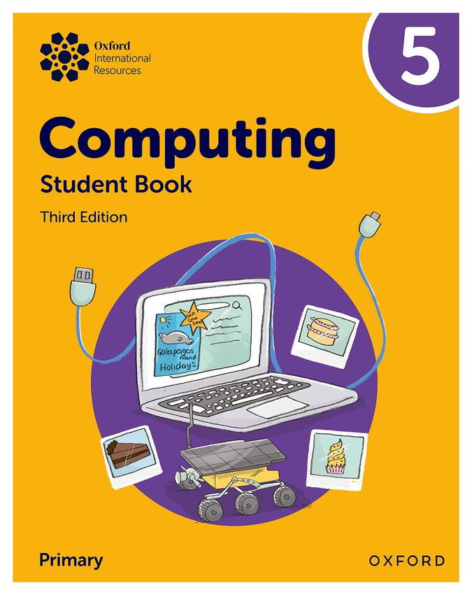 Oxford International Primary Computing Student Book 5 3rd Edition. Aa. Vv. (Oxford University Press España, S.A.) 9781382047364