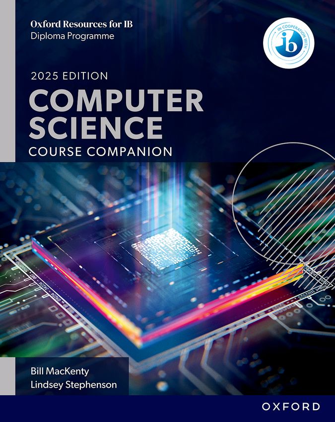 Oxford Resources for IB DP Computer Science: Course Book. Aa. Vv. (Oxford University Press España, S.A.) 9781382063920