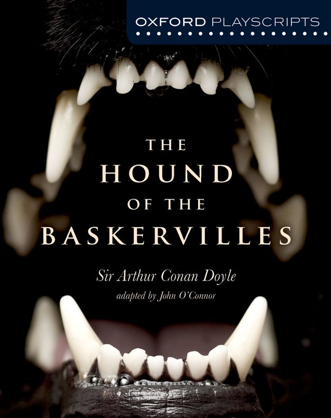 Oxford Playscripts: The Hound Of The Baskervilles. John O´Connor (Oxford University Press España, S.A.) 9781408520017