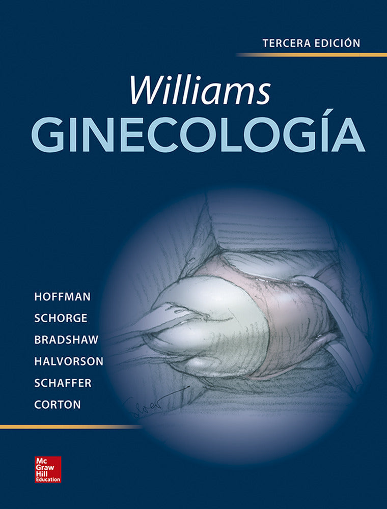 WILLIAMS GINECOLOGIA. [et Al. ], Hoffman, Schorge (McGraw-Hill Interamericana de España S.L.) 9781456256647