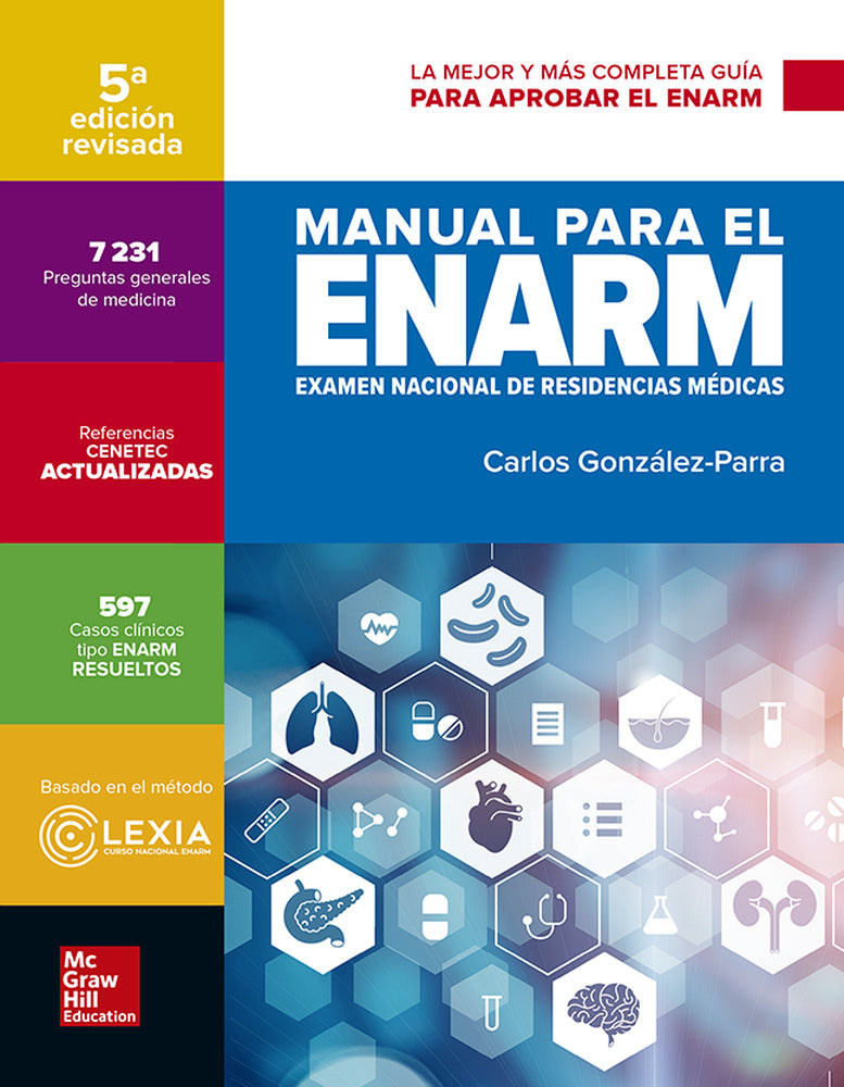 MANUAL PARA EL ENARM (EXAMEN NACIONAL RESIDENCIAS MEDICAS). Gonzalez-Parra, Carlos (McGraw-Hill Interamericana de España S.L.) 9781456261252