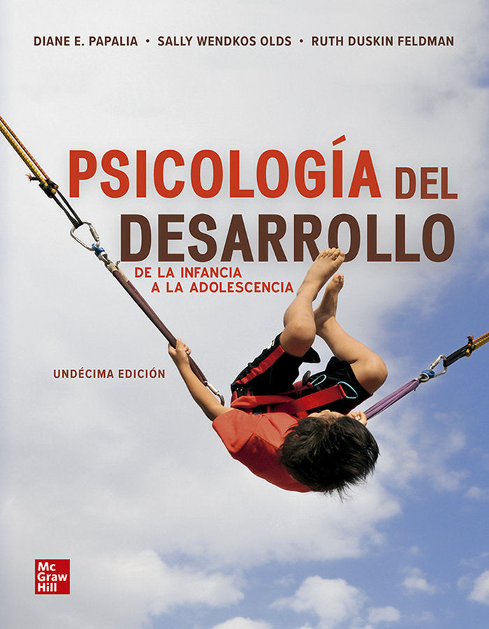 PSICOLOGIA DEL DESARROLLO | PAPALIA | MCGRAW-HILL | 9781456270018