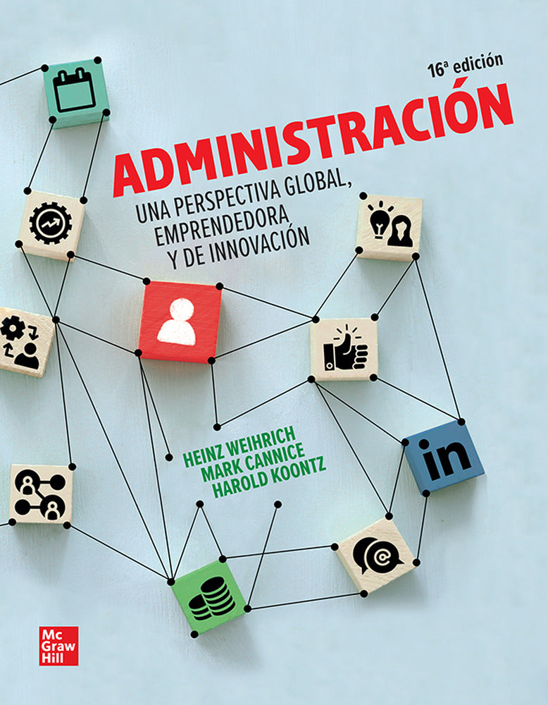 ADMINISTRACION. UNA PERSPECTIVA GLOBAL BUNDLE. Cannice, M. V., Koontz, H., Weihrich, H. (McGraw-Hill Interamericana de España S.L.) 9781456287658