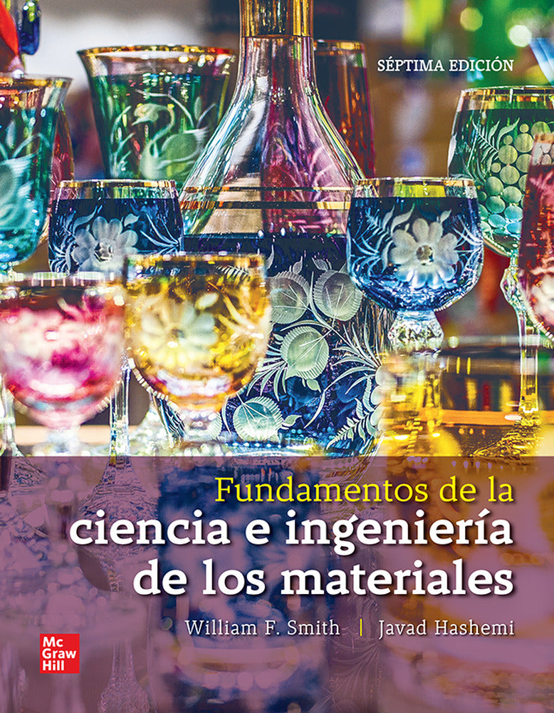 FUNDAMENTOS DE LA CIENCIA E INGENIERIA DE LOS MATERIALES BUNDLE. Ashemi, Javad, Smith, William F. (McGraw-Hill Interamericana de España S.L.) 9781456294878