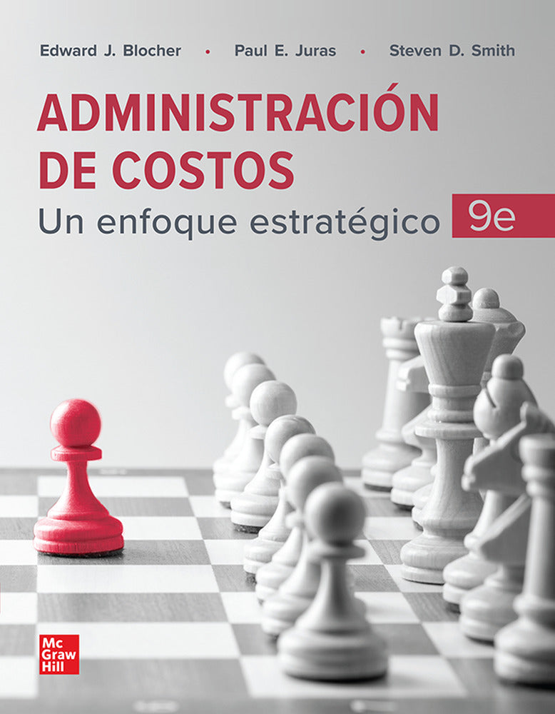 ADMINISTRACION DE COSTOS BUNDLE. Blocher, Edward G., Juras, Paul E., Smith, Steven D. (McGraw-Hill Interamericana de España S.L.) 9781456294953