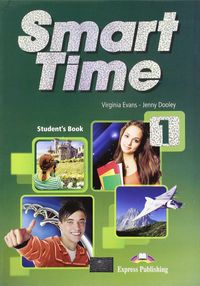 SMART TIME 1 STUDENT'S BOOK | Express Publishing (obra colectiva) | 9781471535338 (EXPRESS PUBLISHING)
