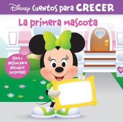 LA PRIMERA MASCOTA. DISNEY CUENTOS PARA CRECER: ¡GIRA Y DESLIZA PARA DESCUBRIR UNA SORPRESA! Imagen principal del producto