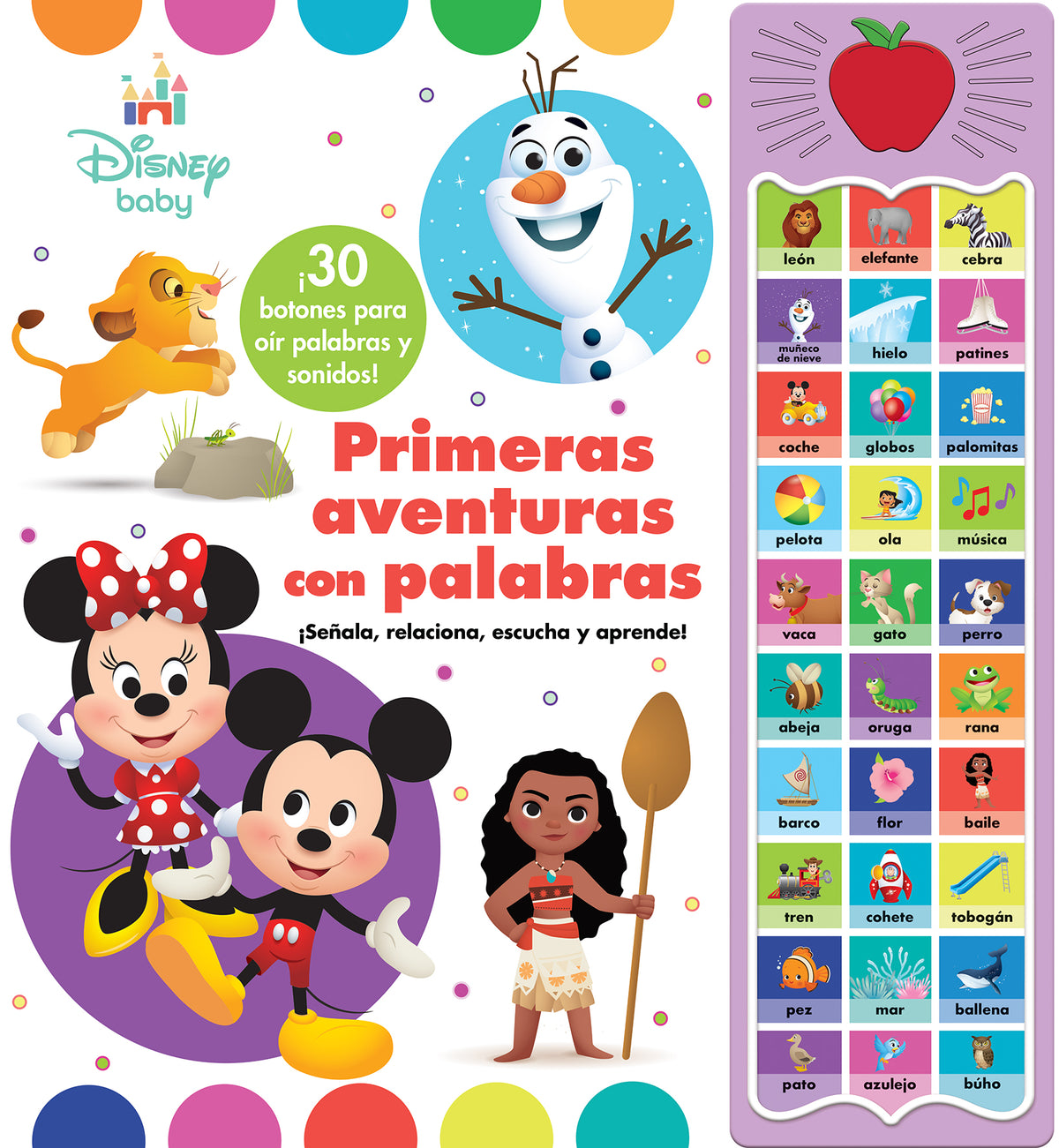 PRIMERAS AVENTURAS CON PALABRAS. DISNEY BABY. 30 BOTONES CON VOZ Y SONIDOS: 30 BOTONES CON VOZ Y SONIDO