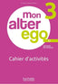 Mon Alter Ego 3 Cahier D´activ | HACHETTE | 9782017236429