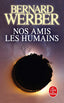 Nos Amis Les Humans | LIVRE DE POCHE | 9782253113546