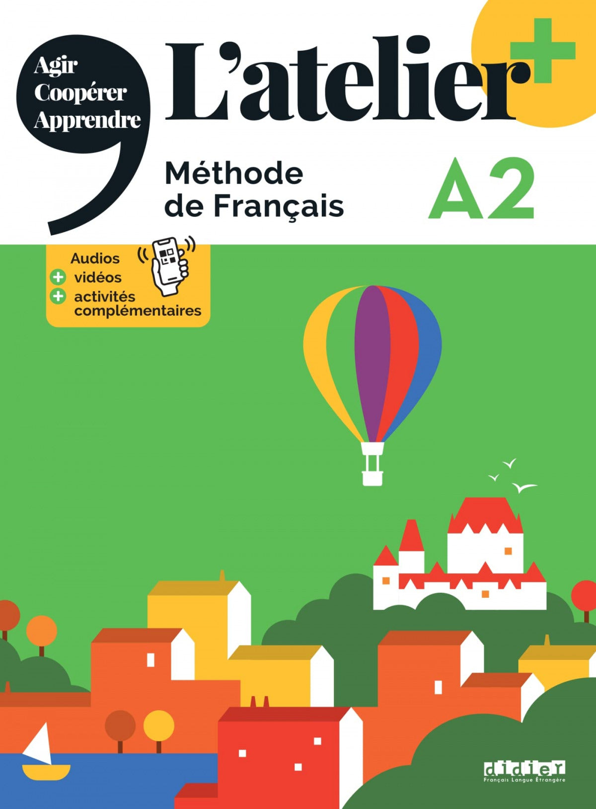 L'ATELIER PLUS A2 2ºBACH LIVRE ELEVE + APP 23 I AA,VV I HACHETTE SANTILLANA I 9782278104710