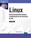 LINUX ADMINISTRACION DEL SISTEMA Y EXPLOTACION DE SERVICIOS - 9782409044250