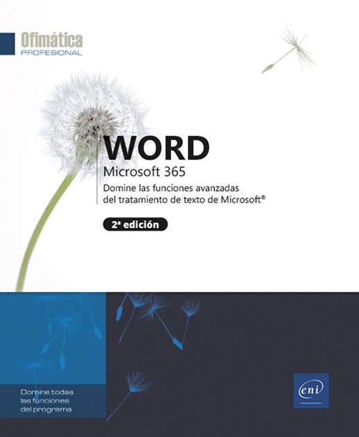 WORD MICROSOFT 365 DOMINE LAS FUNCIONES AVANZADAS TRATAMIEN - 9782409048128