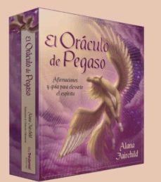 EL ORACULO DE PEGASO I Alana Fairchild I Guy Tredaniel Ediciones I 9782813223357 Imagen principal del producto