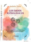 LOS DADOS ASTROLOGICOS I Aa,Vv I Guy Tredaniel Ediciones I 9782813230492
