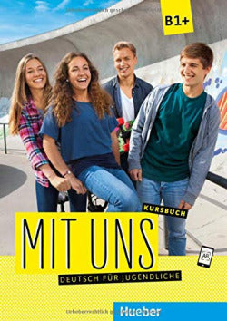 MIT UNS B1+ Kursbuch (alum.). Aa. Vv. (HUEBER VERLAG GMBH & CO. KG) 9783190010608
