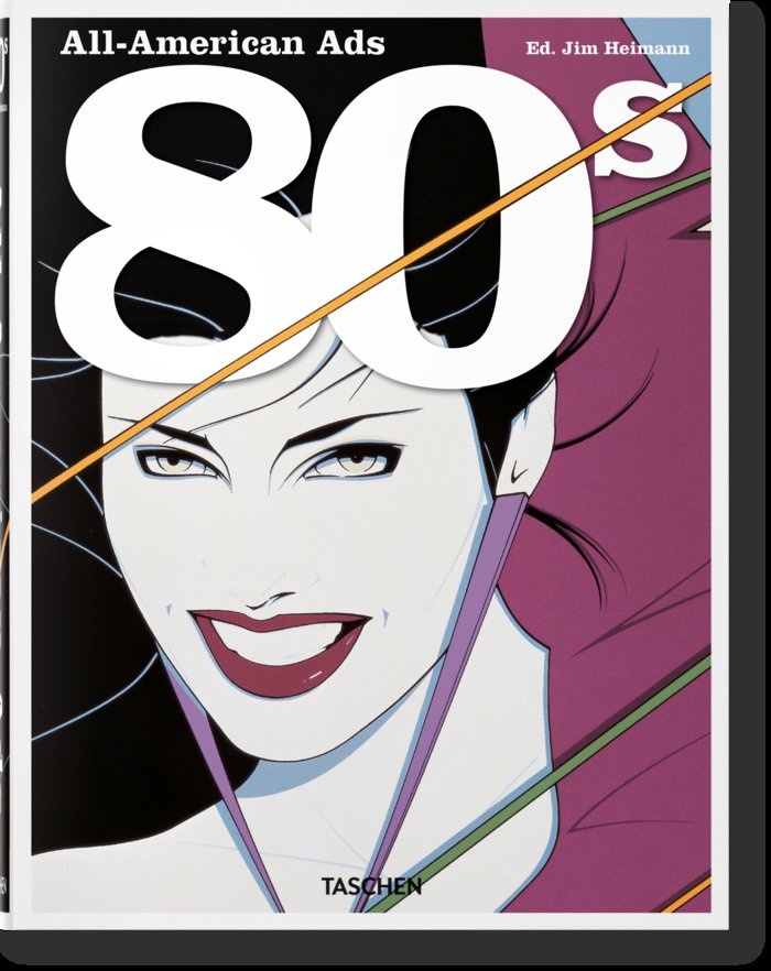 ALL AMERICAN ADS OF THE 80S | HELLER,STEVEN | TASCHEN | 9783836588614
