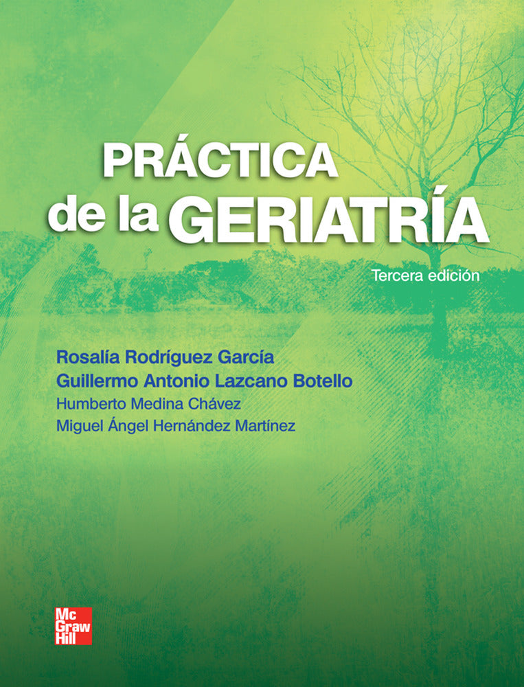 PRACTICA DE LA GERIATRIA. Rodriguez Garcia, Rosalia (McGraw-Hill Interamericana de España S.L.) 9786071506146 Imagen principal del producto