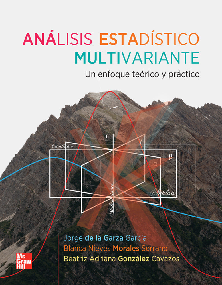 ANALISIS ESTADISTICO MULTIVARIANTE UN ENFOQUE TEORICO Y PRAC. Garza Garcia, Jorge De La (McGraw-Hill Interamericana de España S.L.) 9786071508171 Imagen principal del producto
