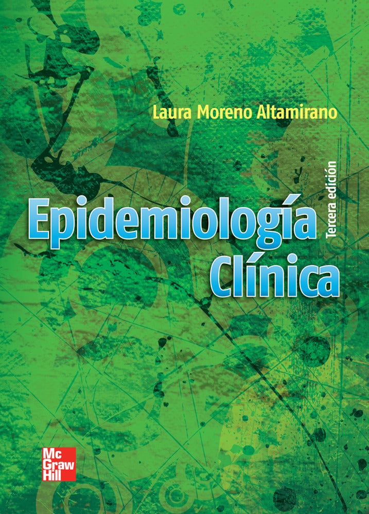 EPIDEMIOLOGIA CLINICA. Moreno Altamirano, L. (McGraw-Hill Interamericana de España S.L.) 9786071508263 Imagen principal del producto