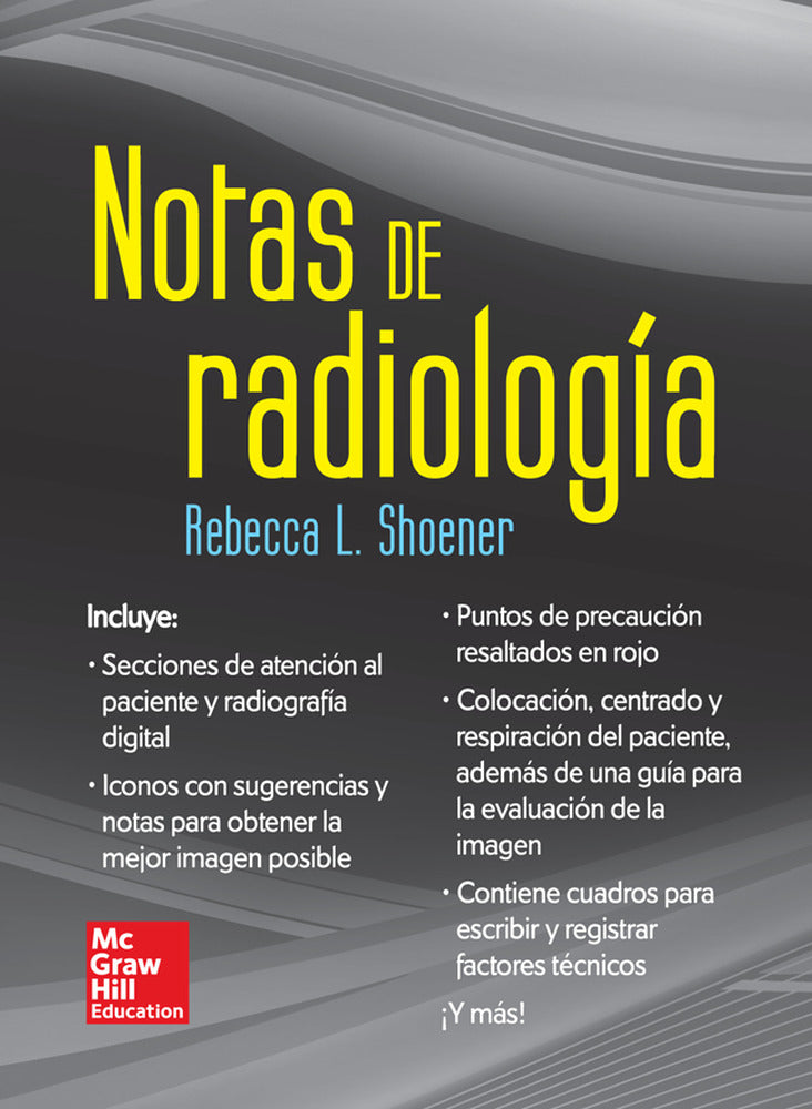 NOTAS DE RADIOLOGIA. Shoener, Rebecca L. (McGraw-Hill Interamericana de España S.L.) 9786071509635