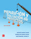 Preparación y evaluación de proyectos. Sapag, Jose Manuel, Sapag, Nassir, Sapag, Reinaldo (McGraw-Hill Interamericana de España S.L.) 9786071511447