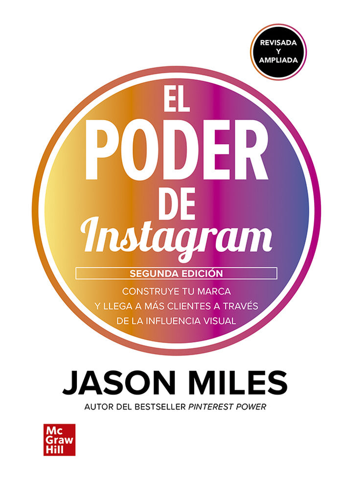 El poder de instagram. Miles, Jason (McGraw-Hill Interamericana de España S.L.) 9786071514516