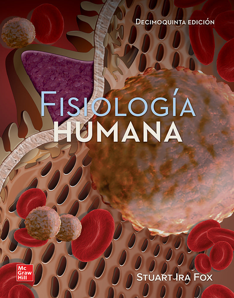 Fisiología humana. Fox, Stuart Ira (McGraw-Hill Interamericana de España S.L.) 9786071515377