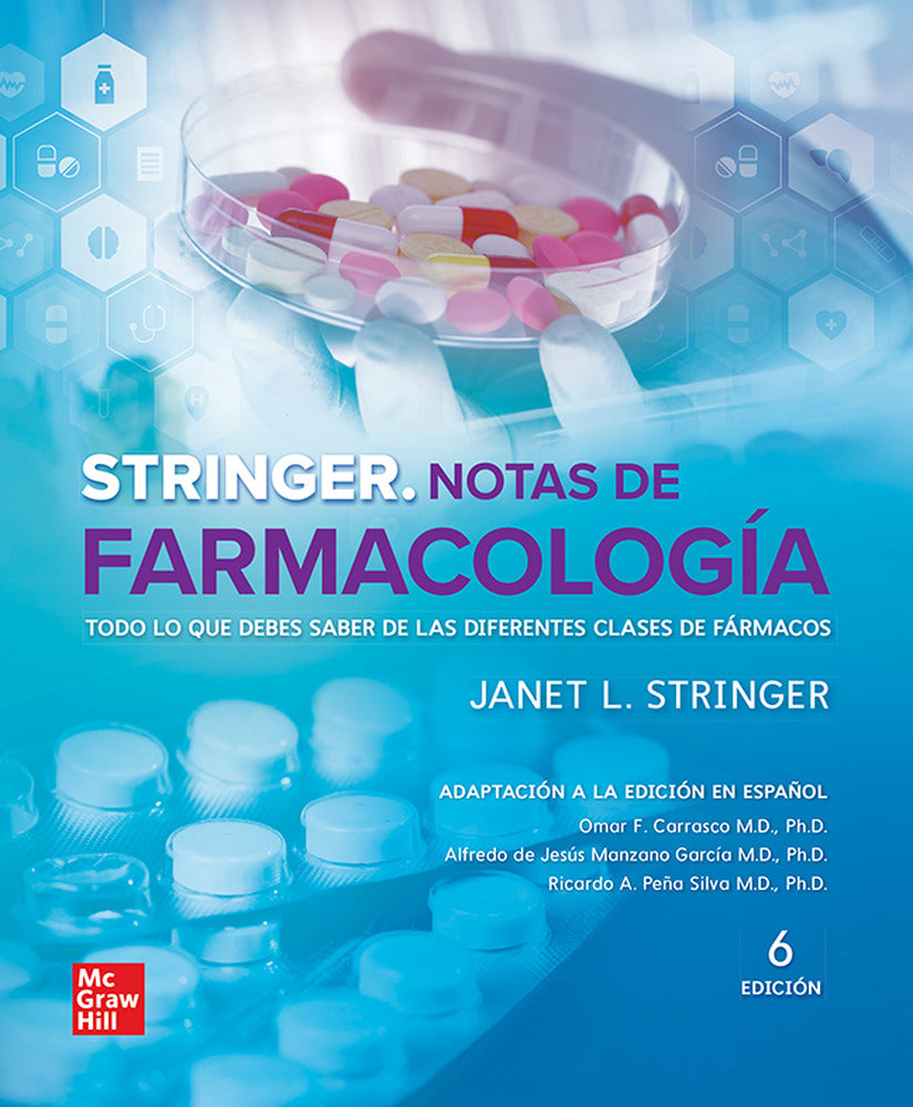Notas en farmacología. Stringer, Janet (McGraw-Hill Interamericana de España S.L.) 9786071518019