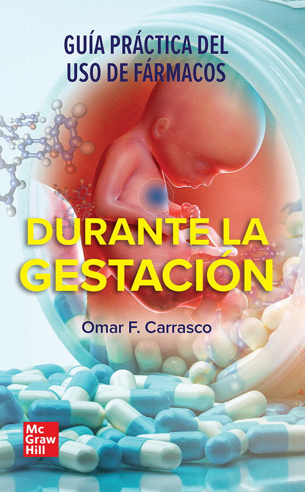 SEGURIDAD FARMACOLOGICA Y EMBARAZO - 9786071521033