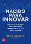 NACIDO PARA INNOVAR. Bensaou, Ben M., Weber, Karl (McGraw-Hill Interamericana de España S.L.) 9786071521576