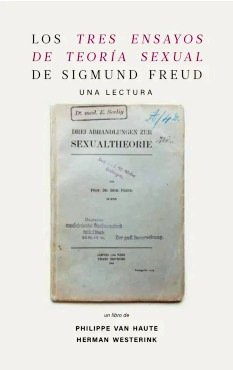 LOS TRES ENSAYOS DE TEORIA SEXUAL DE SIGMUND FREUD UNA L | PHILIPPE VAN HAUTE/HERMAN WESTERINK | PARADISO EDITORES | 9786072688711