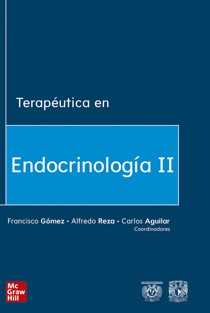 Terapéutica en endocrinología y nutrición clínica I. Aguilar, Carlos, Beza, Alfredo, Gomez, Francisoc (McGraw-Hill Interamericana de España S.L.) 9786073019101