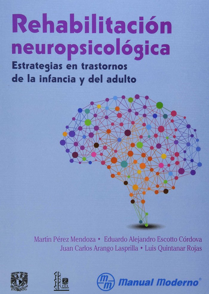 REHABILITACION NEUROPSICOLOGICA ESTRATEGIAS EN TRASTORNOS - 9786074483710