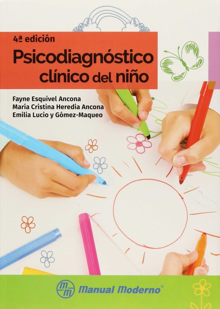 PSICODIAGNOSTICO CLINICO DEL NIÑO | ESQUIVEL ANCONA,FAYNE | MANUAL MODERNO | 9786074485905