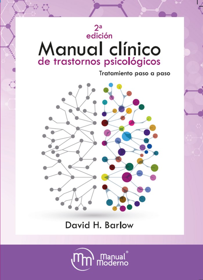 MANUAL CLINICO DE TRASTORNOS PSICOLOGICOS TRATAMIENTO 2º ED - 9786074488890