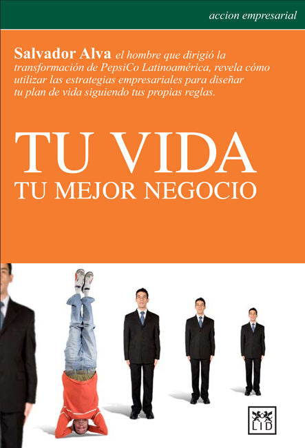 TU VIDA TU MEJOR NEGOCIO | ALBA, SALVADOR | LID EDITORIAL | 9786077610038 Imagen principal del producto