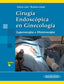 CIRUGIA ENDOSCOPICA EN GINECOLOGIA - 9786077743231