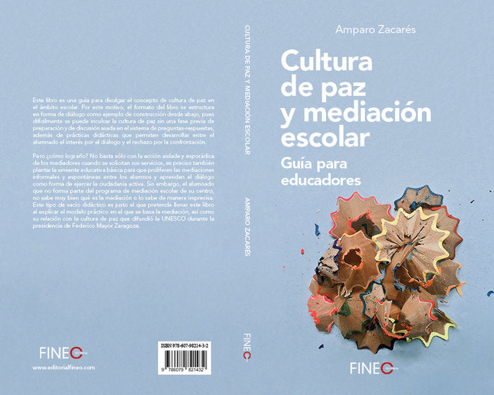 CULTURA DE PAZ Y MEDIACION ESCOLAR | ZACARES,AMPARO | FINEO EDITORIAL | 9786079821432