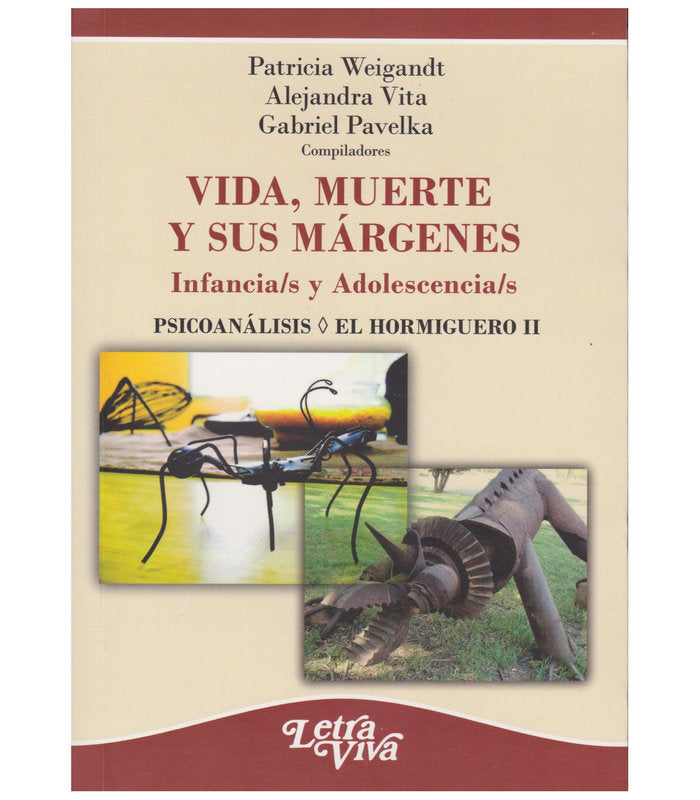 VIDA MUERTE Y SUS MARGENES INFANCIAS Y ADOLESCENCIAS - 9786319015867